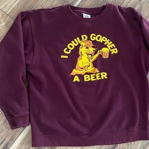 “I could gopher a beer” Crewneck Gophers MN Colors